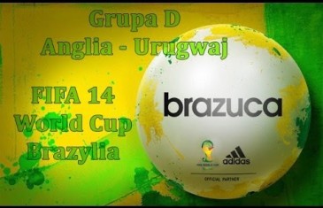 FIFA 14 | World Cup Brazylia 2014 | Grupa (group) D | Anglia (England) – Urugwaj (Uruguay)