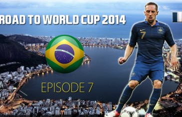 FRANCK RIBÉRY | France | Road to World Cup 2014 Brazil – Ep. 7 (HD)